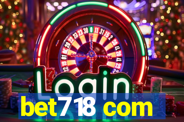 bet718 com